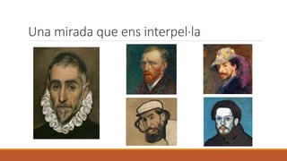 Una mirada que ens interpel·la
 