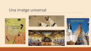 Una imatge universal
 