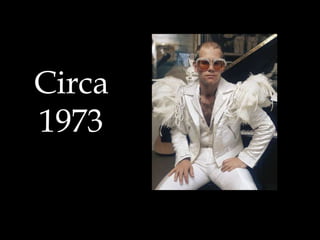 Circa
1973
 