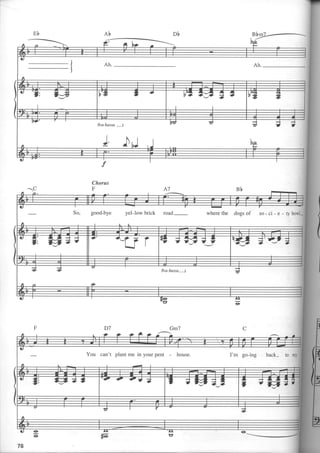 l

o

n

8va bassa --J

J - h

So,

good-bye

yel-low brick

road-

where the

dogs of

so - ci - e - ty

Gm7

You

can't plant me in your pent -

house.

I'm

go-ing

back_

to

 