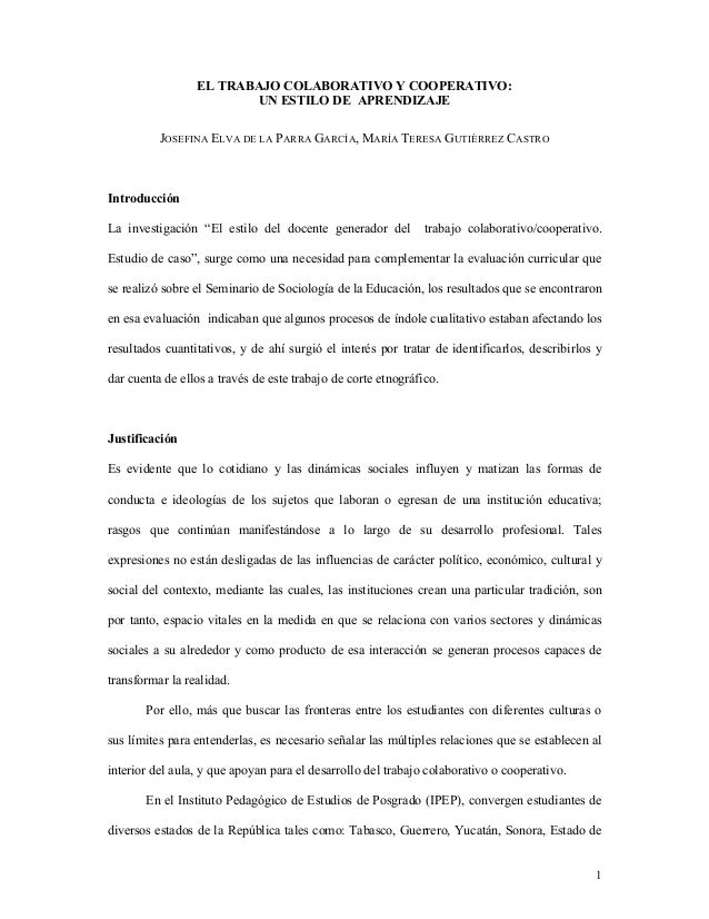 1
EL TRABAJO COLABORATIVO Y COOPERATIVO:
UN ESTILO DE APRENDIZAJE
JOSEFINA ELVA DE LA PARRA GARCÃA, MARÃA TERESA GUTIÃRREZ...