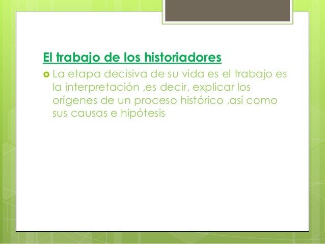 Cual Es La Funcion Del Historiador www.tpsearchtool.com