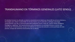 Transhumano El Transhumanismo y La Inteligencia Artificial.pptx