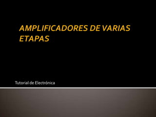 Tutorial de Electrónica
 
