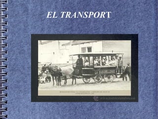 EL TRANSPORT
 