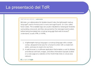 La presentació del TdR 