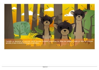 También se asomaron al recorrido varios hurones curiosos, carpinchos de todas las edades y hasta un búho de anteojos
grandes, al que el abuelo le entregó un periódico...
Pagina 9 de 11
 