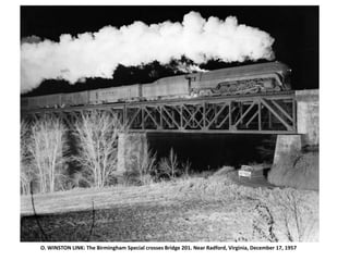 O. WINSTON LINK: The Birmingham Special crosses Bridge 201. Near Radford, Virginia, December 17, 1957
 