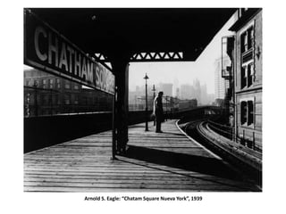 Arnold S. Eagle: “Chatam Square Nueva York”, 1939
 