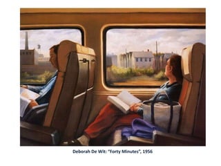 Deborah De Wit: “Forty Minutes”, 1956
 