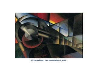 IVO PANNAGGI: “Tren en movimiento”, 1922
 