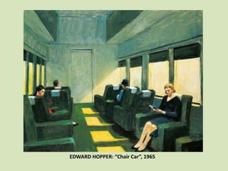 EDWARD HOPPER: “Chair Car”, 1965
 