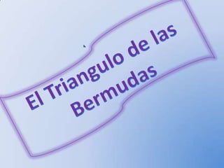 El Triangulo de las Bermudas  