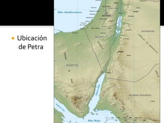    Ubicación
    de Petra
 