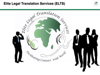 Elite Legal Translation Services (ELTS)
 