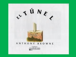 El tunel de anthony brown