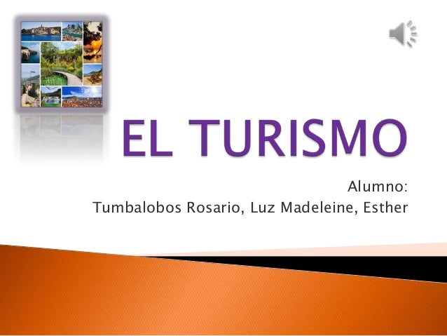 El Turismo Diapositivas El Turismo Diapositivas