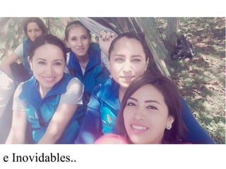 e Inovidables..
 