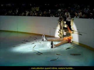 ……mais attention quand même, restons humble...mais attention quand même, restons humble...
 