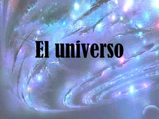 El universo 
