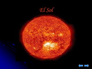 El Sol 
 
