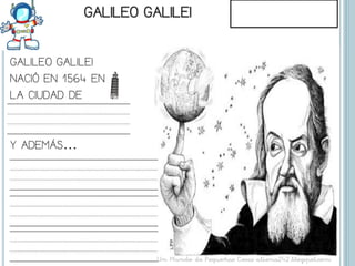 GALILEO GALILEI
NACIÓ EN 1564 EN
LA CIUDAD DE


Y ADEMÁS…
 