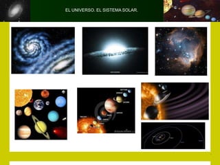 EL UNIVERSO. EL SISTEMA SOLAR.
 