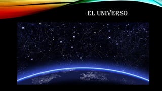 EL UNIVERSO
 