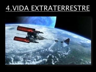4.VIDA EXTRATERRESTRE