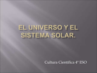Cultura Científica 4º ESO
 