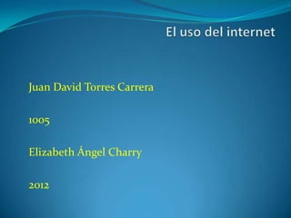 Juan David Torres Carrera

1005

Elizabeth Ángel Charry

2012
 