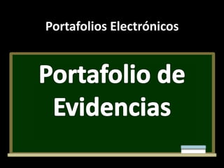 Portafolios Electrónicos
 