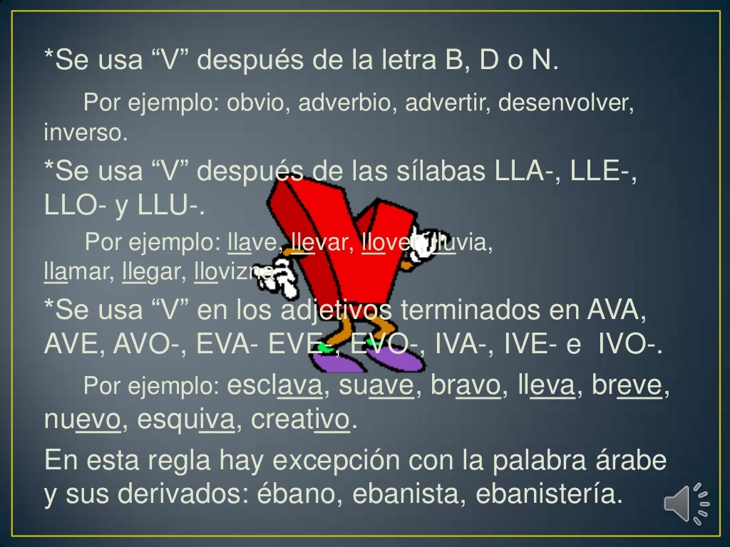 El uso de la letra V