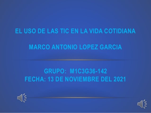El uso de las tic en la vida cotidiana 2 el uso de las tic en la vida cotidiana 1 638
