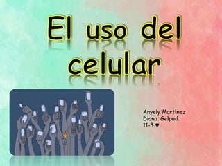 Anyely Martínez
Diana Gelpud.
11-3 ♥
 