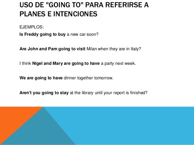 EL USO DEL "GOING TO"
