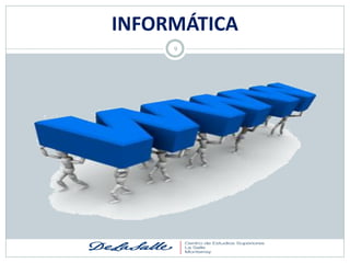 INFORMÁTICA
     9
 