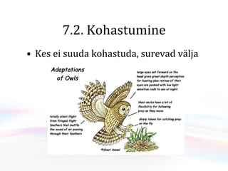 7.2. Kohastumine Kes ei suuda kohastuda, surevad välja 