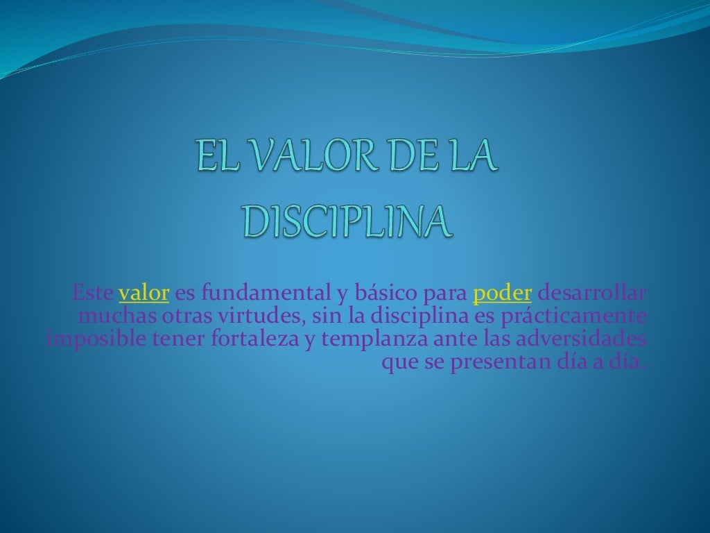 El valor de la disciplina
