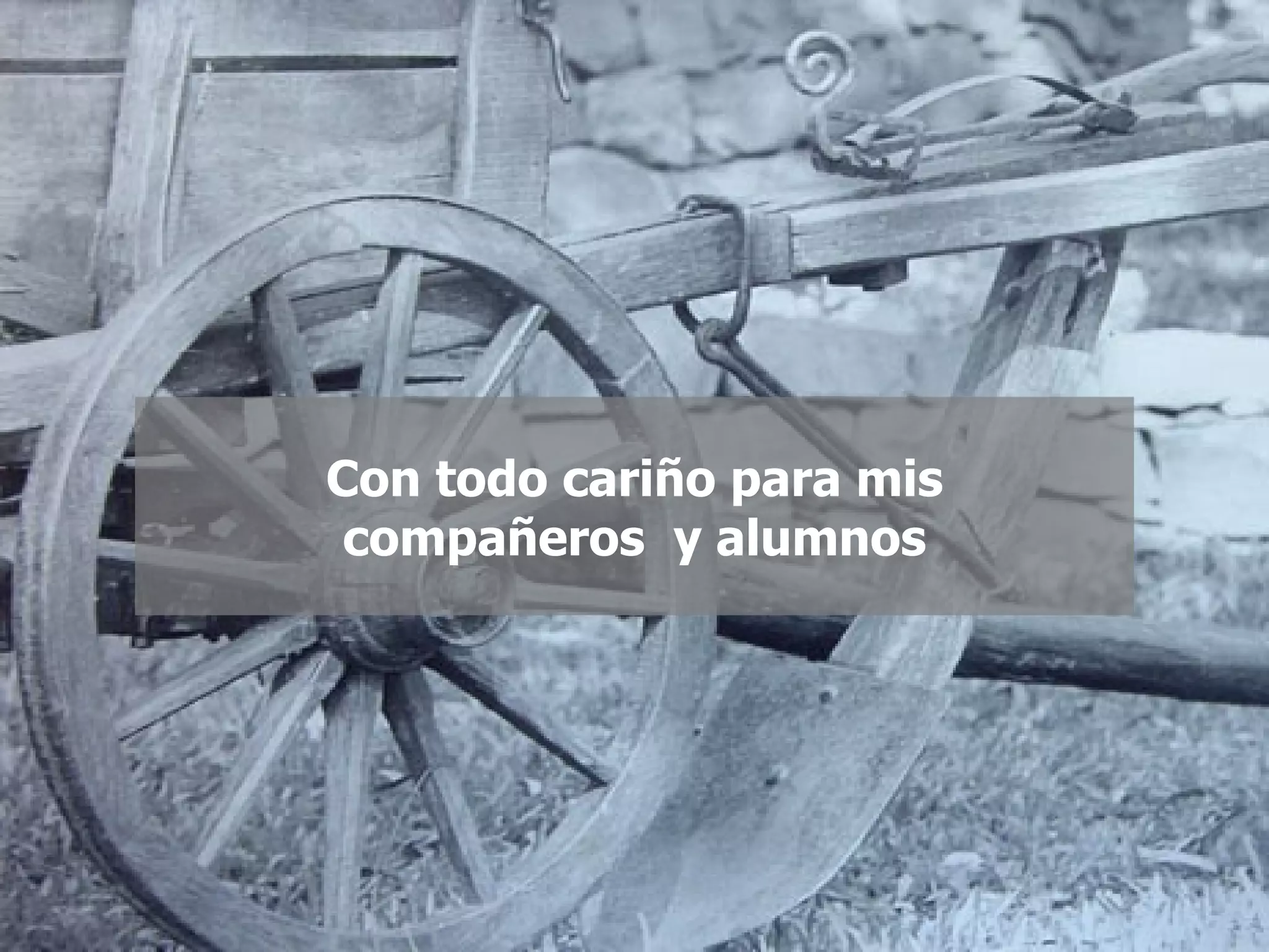 Con todo cariño para mis compañeros  y alumnos 