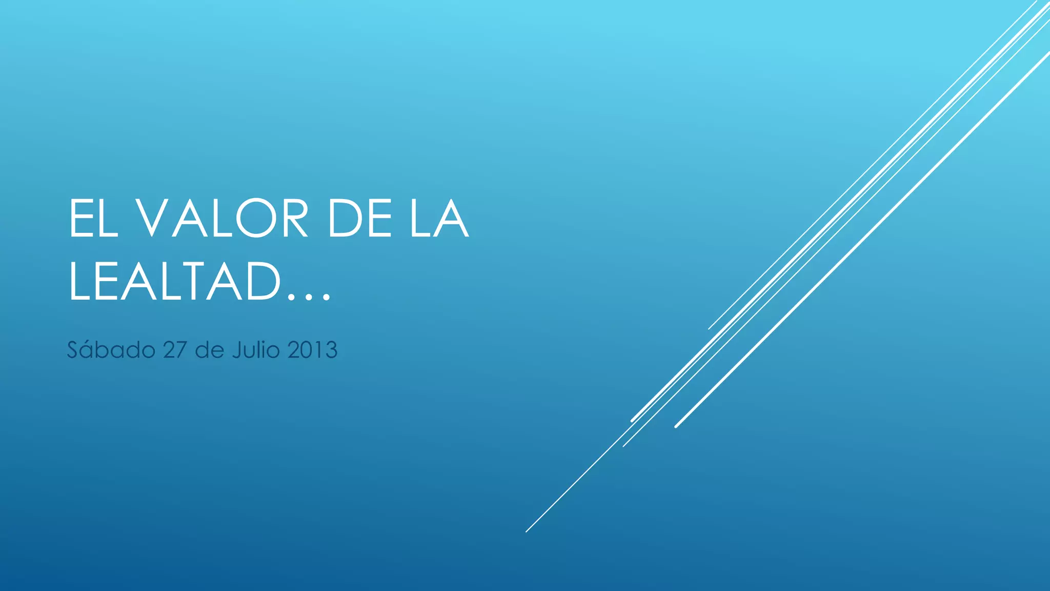 El valor de la lealtad | PPT