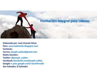 Elaborada por: José Vicente Pérez
Para: susurrodelcielo.blogspot.com
Contacto:
Correo: joseph.cubias@gmail.com
Redes Sociales:
Twitter: @joseph_cubias
Facebook: facebook.com/joseph.cubias
Google +: plus.google.com/+JosePerez85
San Salvador, El Salvador
 