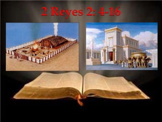 2 Reyes 2: 4-16
 