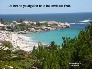 Clifton Beach Tasmania De hecho ya alguien te lo ha enviado: (Yo),   