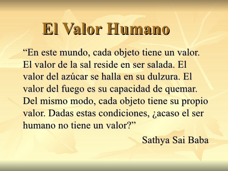 O Valor Humano Em Destaque Nesse Texto é