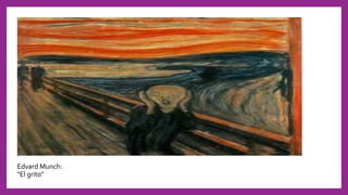 Edvard Munch:
"El grito"
 