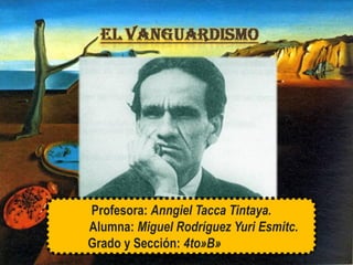 Profesora: Anngiel Tacca Tintaya.
Alumna: Miguel Rodríguez Yuri Esmitc.
Grado y Sección: 4to»B»
 