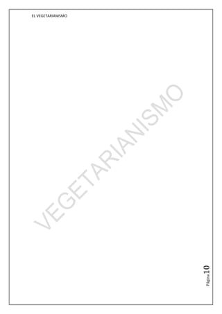EL VEGETARIANISMO




                    10
                    Página
 
