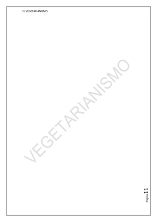 EL VEGETARIANISMO




                    11
                    Página
 