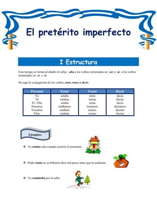 Indica La Forma Correcta De Cada Verbo en El Imperfecto.